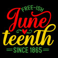 Free-ish Since 1865 - Unisex Tee